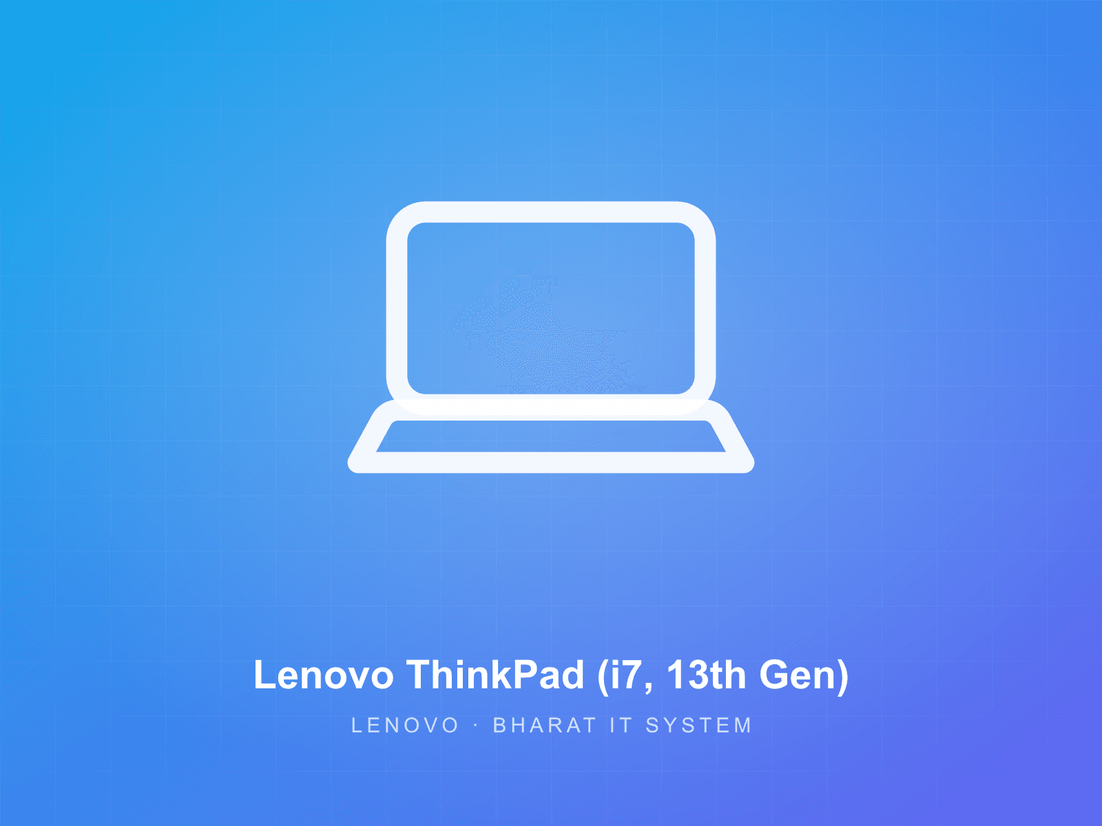 Lenovo ThinkPad (i7, 13th Gen) available for rent from Bharat IT System